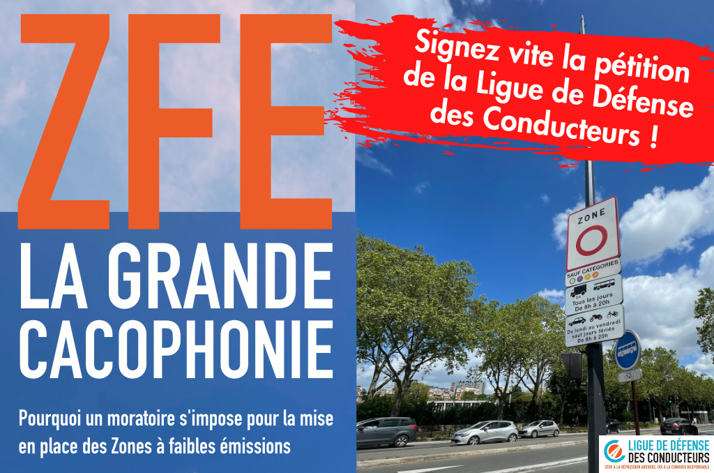 Mobilisation totale contre les ZFE,  pour empêcher que la moitié des Français soient interdits d’y circuler !
