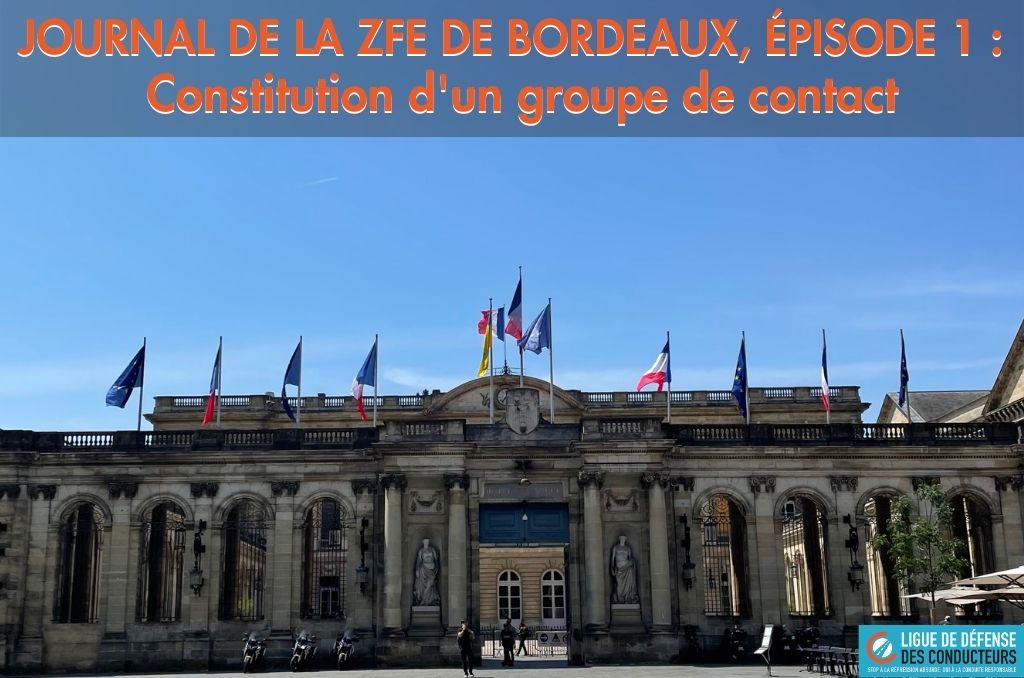Journal de la ZFE de Bordeaux, épisode 1 : constitution d’un groupe de contact