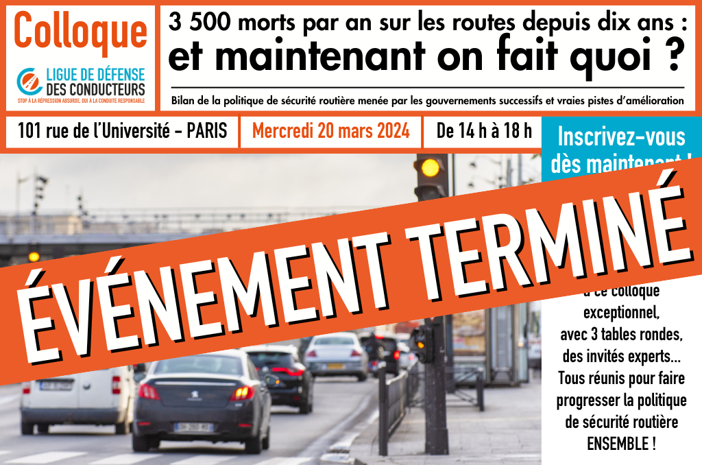 La Ligue de Défense des Conducteurs vous invite à son colloque du 20 mars 2024